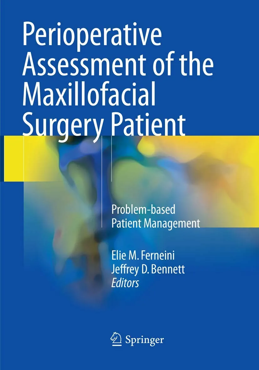 Perioperative Assessment of the Maxillofacial Surgery Patient Problem Based Patient Management | Paperback