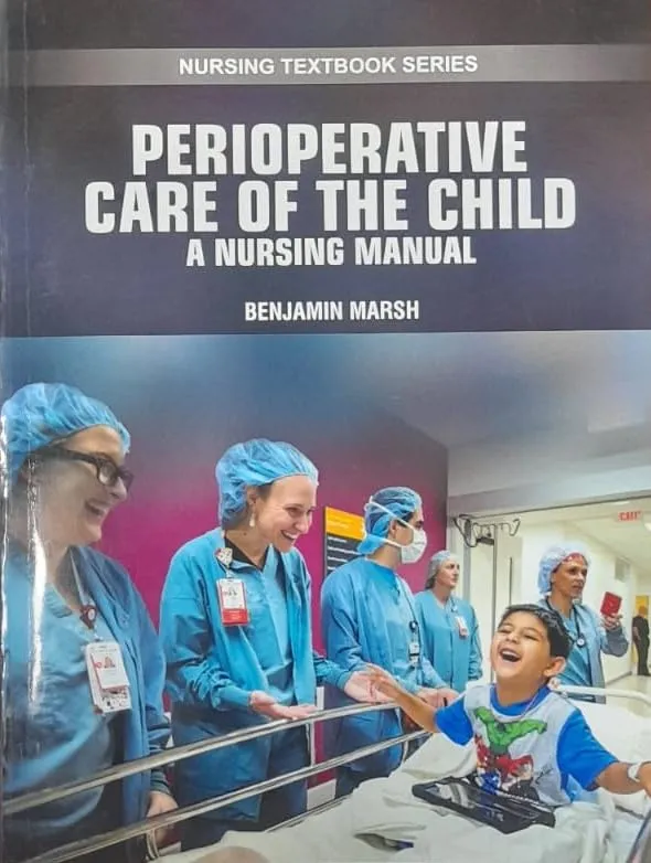 Perioperative Care of the Child A Nursing Manual (Nursing Textbook Series) | Paperback