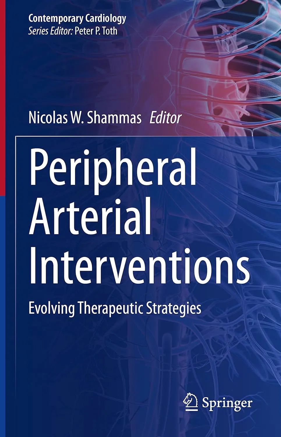 Peripheral Arterial Interventions Evolving Therapeutic Strategies | Hardcover