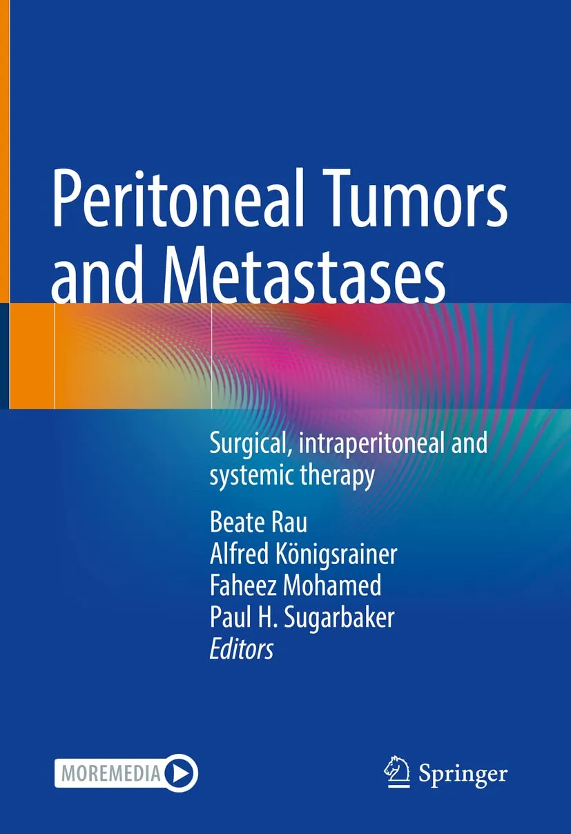 Peritoneal Tumors And Metastases Surgical Intraperitoneal And Systemic Therapy | Hardcover