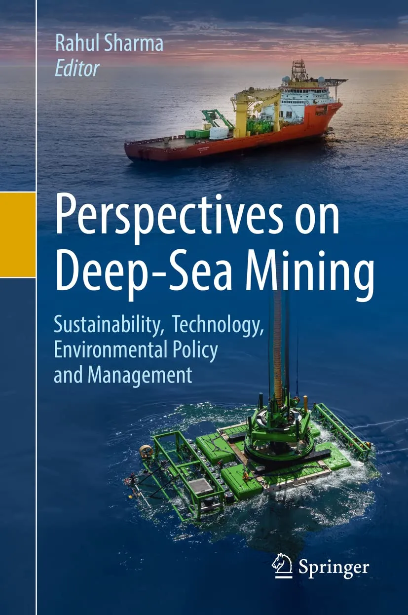 Perspectives On Deep Sea Mining Sustainability Technology Environmental Policy And Management | Hardcover