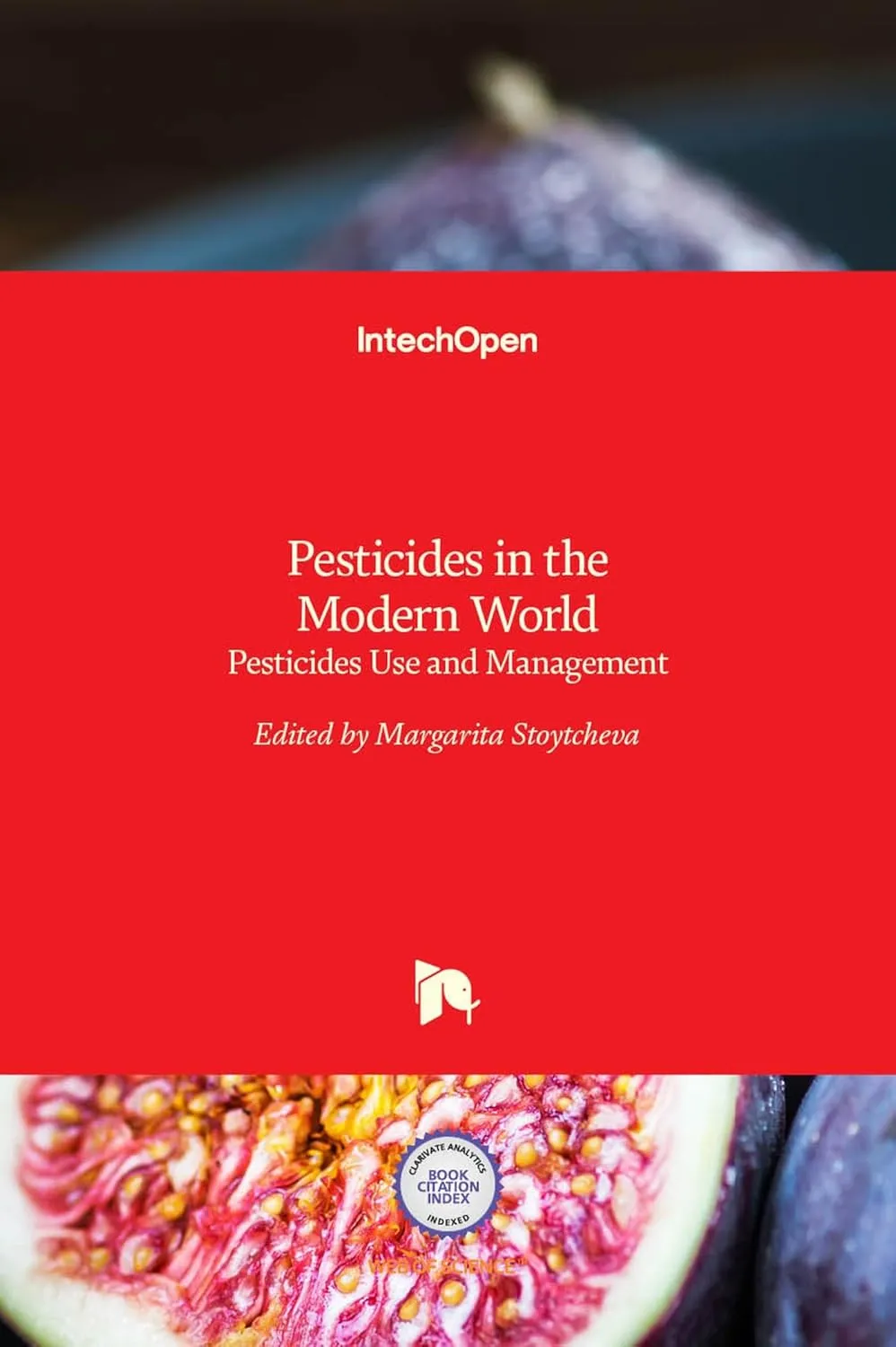 Pesticides In The Modern World Pesticides Use and Management | Hardcover