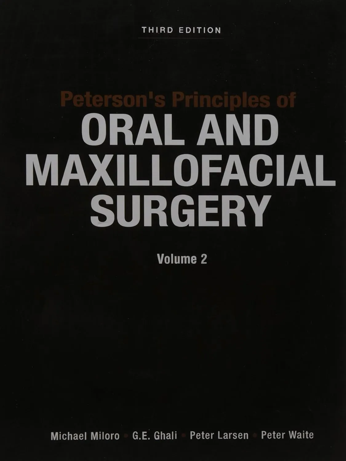 Peterson's Principles of Oral and Maxillofacial Surgery | Third Edition | 2 Volume Set | Hardcover