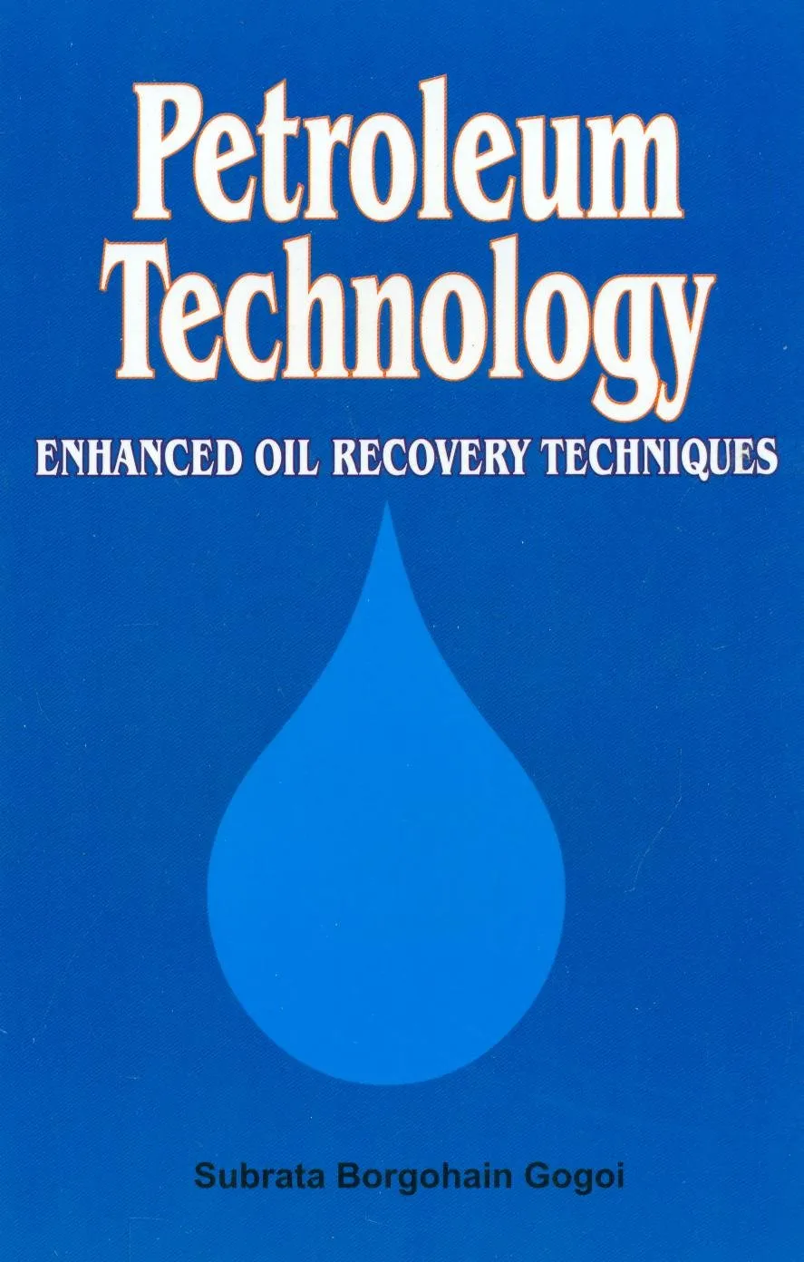 Petroleum Technology Enhanced Oil Recovery Techniques | Paperback