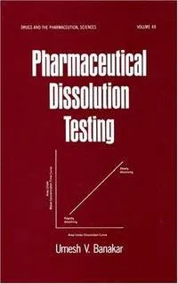 Pharmaceutical Dissolution Testing | Volume 49 | Hardcover