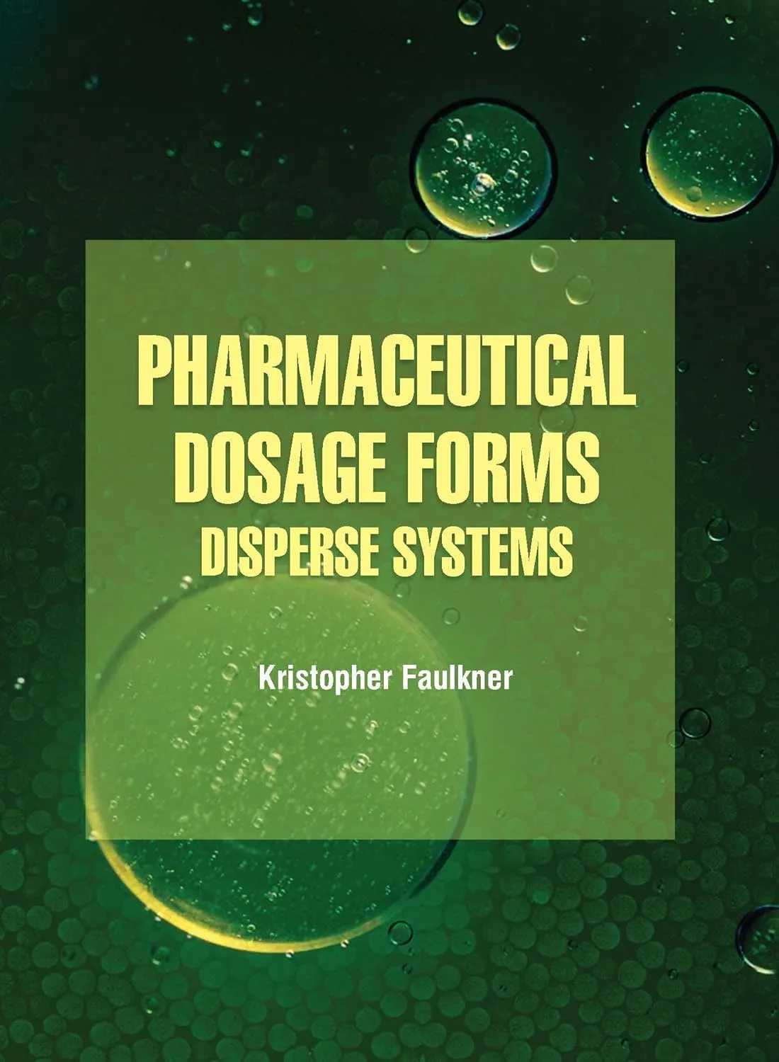 Pharmaceutical Dosage Forms Disperse Systems | Hardcover