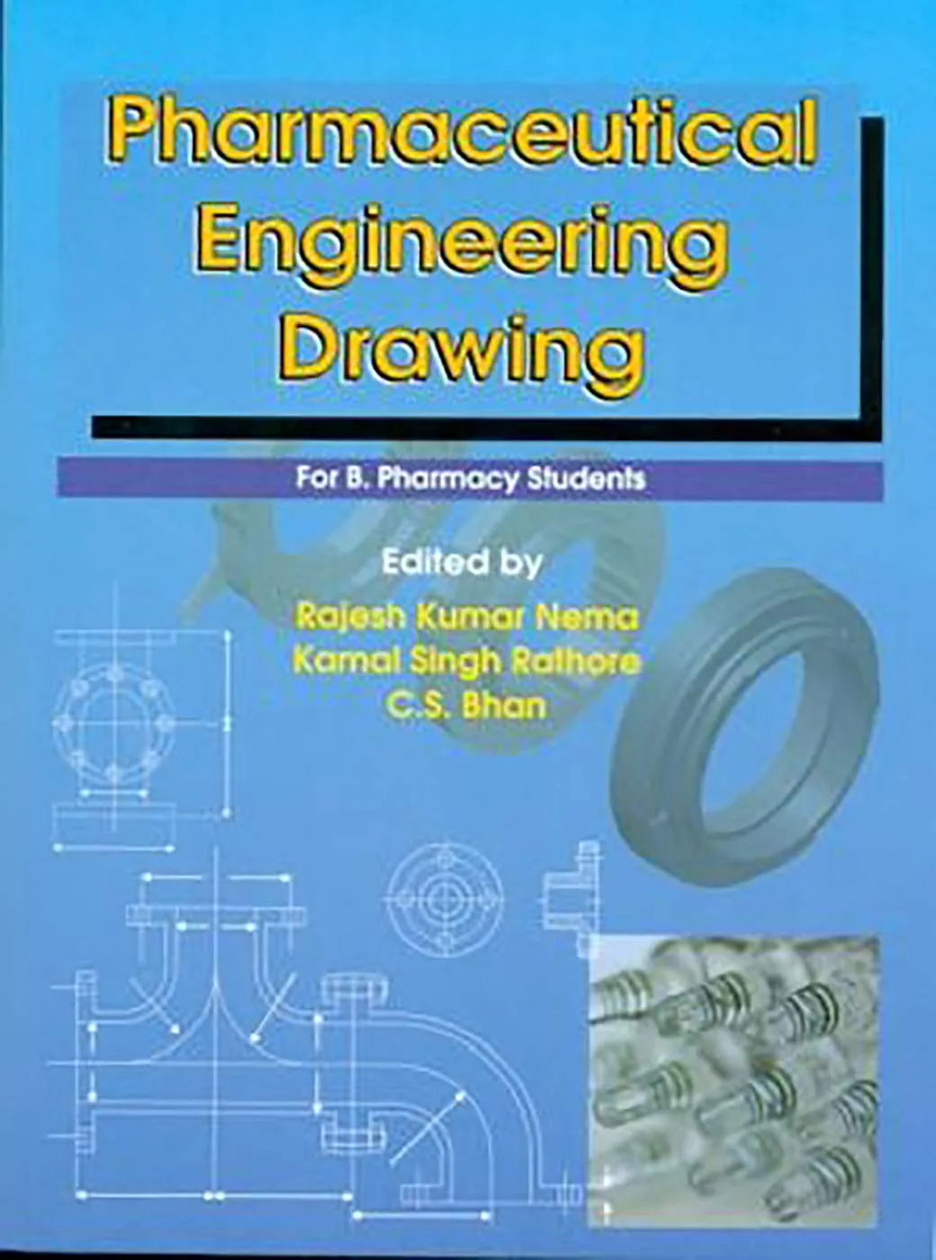 Pharmaceutical Engineering Drawing for B. Pharmacy Students | Paperback
