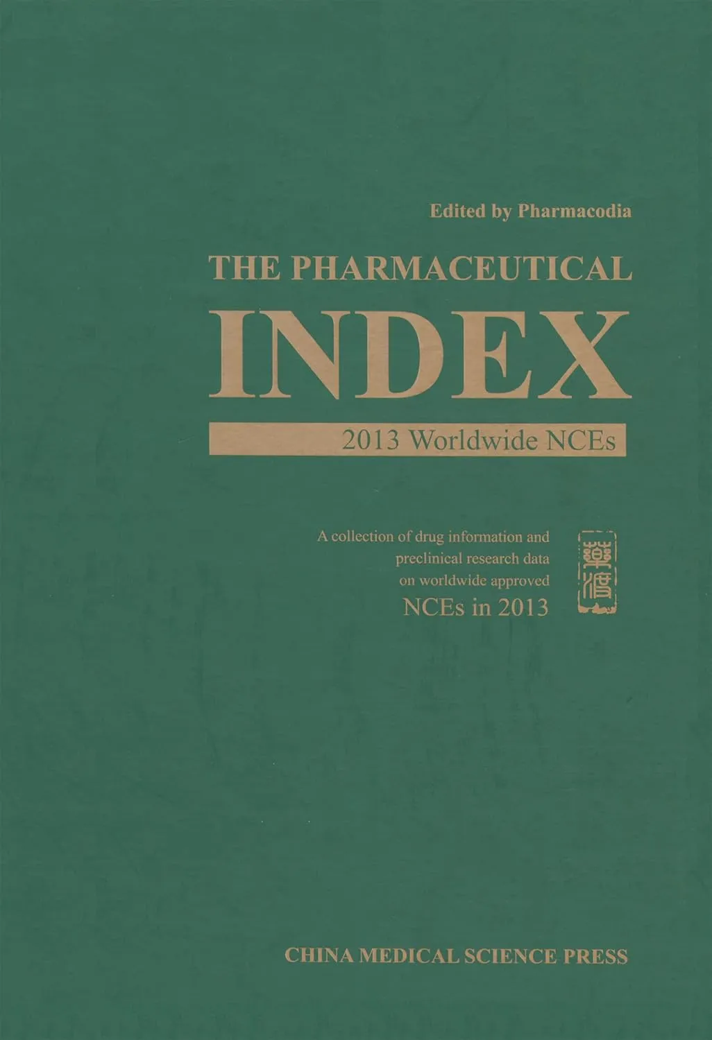 The Pharmaceutical INDEX 2013 Worldwide NCEs | Hardcover