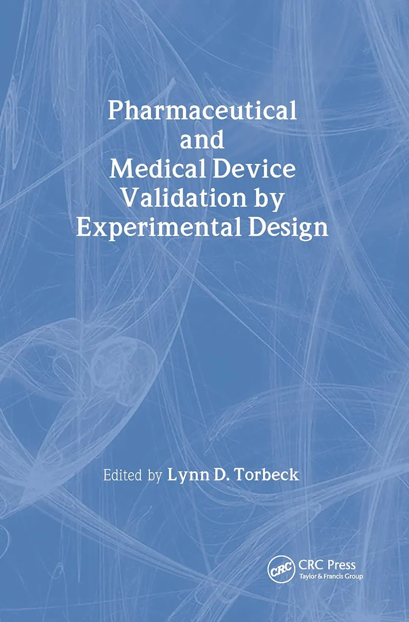 Pharmaceutical and Medical Device Validation by Experimental Design | Hardcover