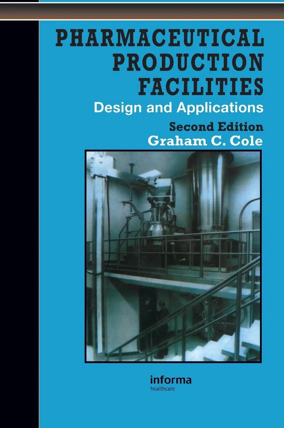 Pharmaceutical Production Facilities | 2nd Edition | Hardcover