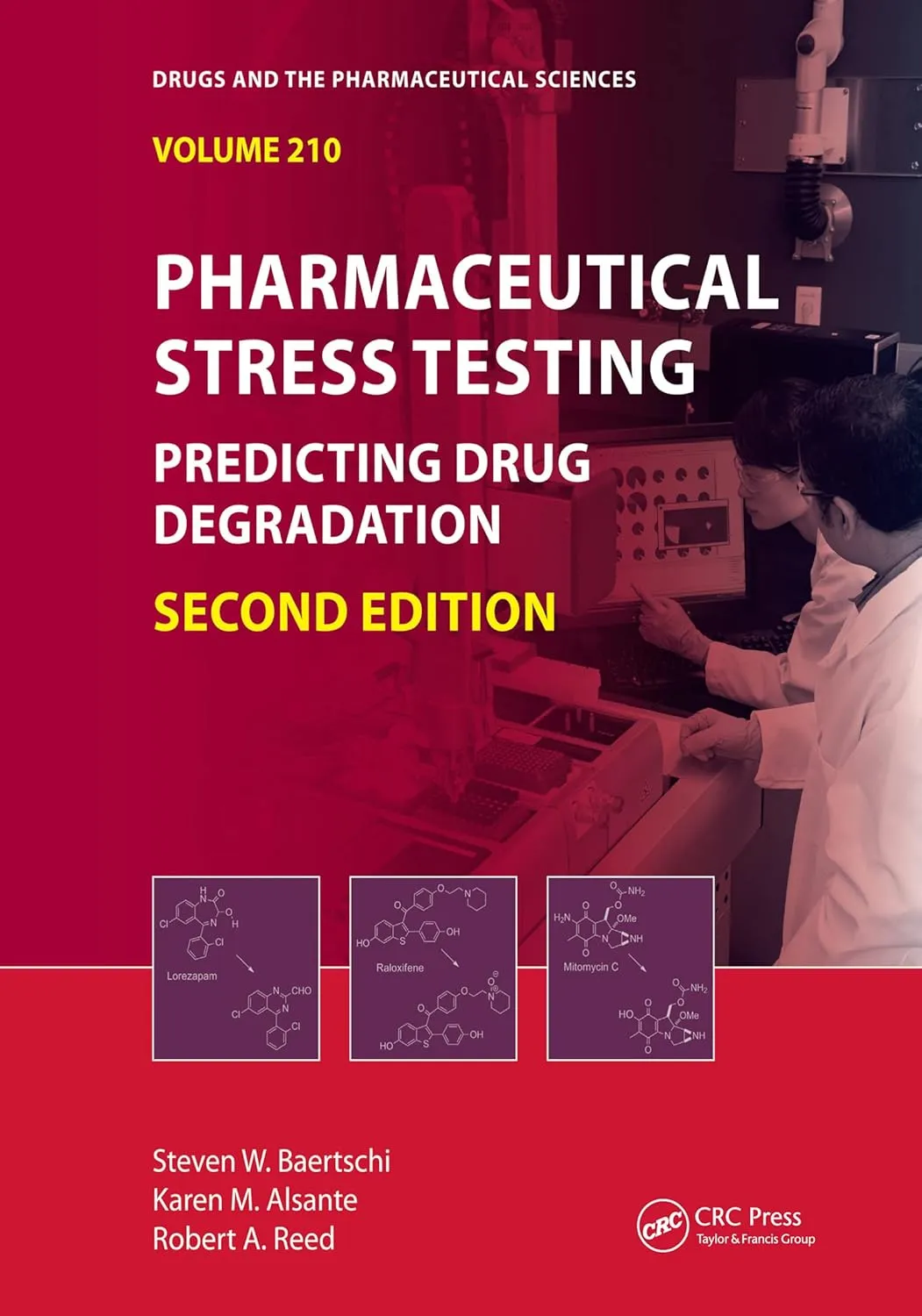 Pharmaceutical Stress Testing Predicting Drug Degradation | 2nd Edition | Hardcover