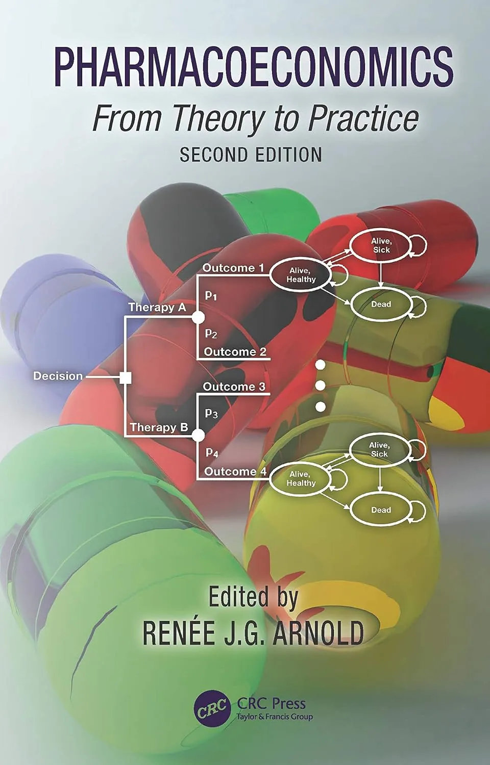 Pharmacoeconomics From Theory To Practice 2nd Edition | Hardcover
