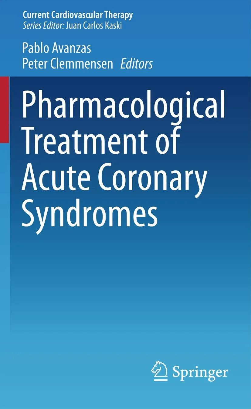 Pharmacological Treatment of Acute Coronary Syndromes | Paperback
