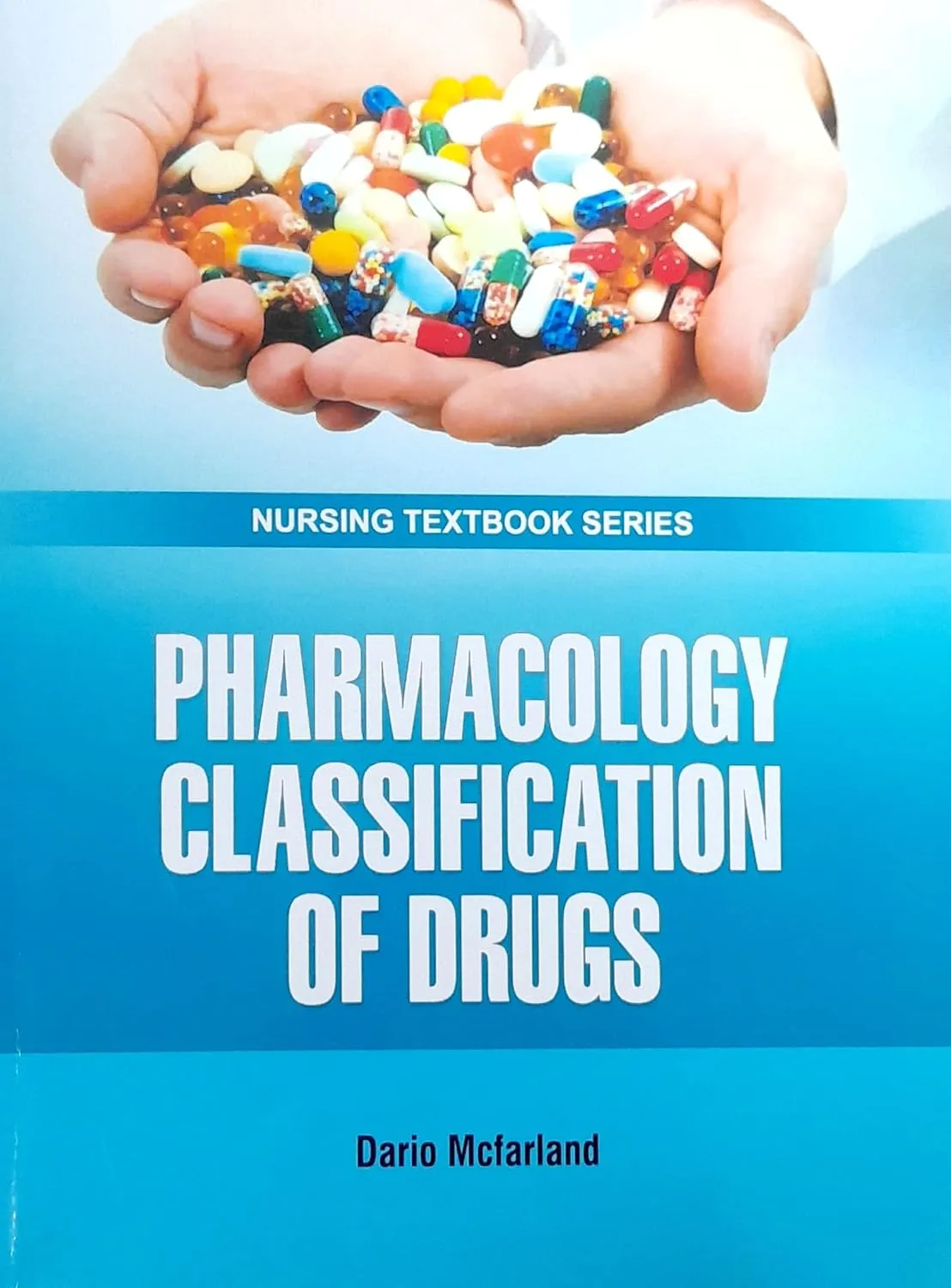 Pharmacology Classification of Drugs (Nursing Textbook Series) | Paperback