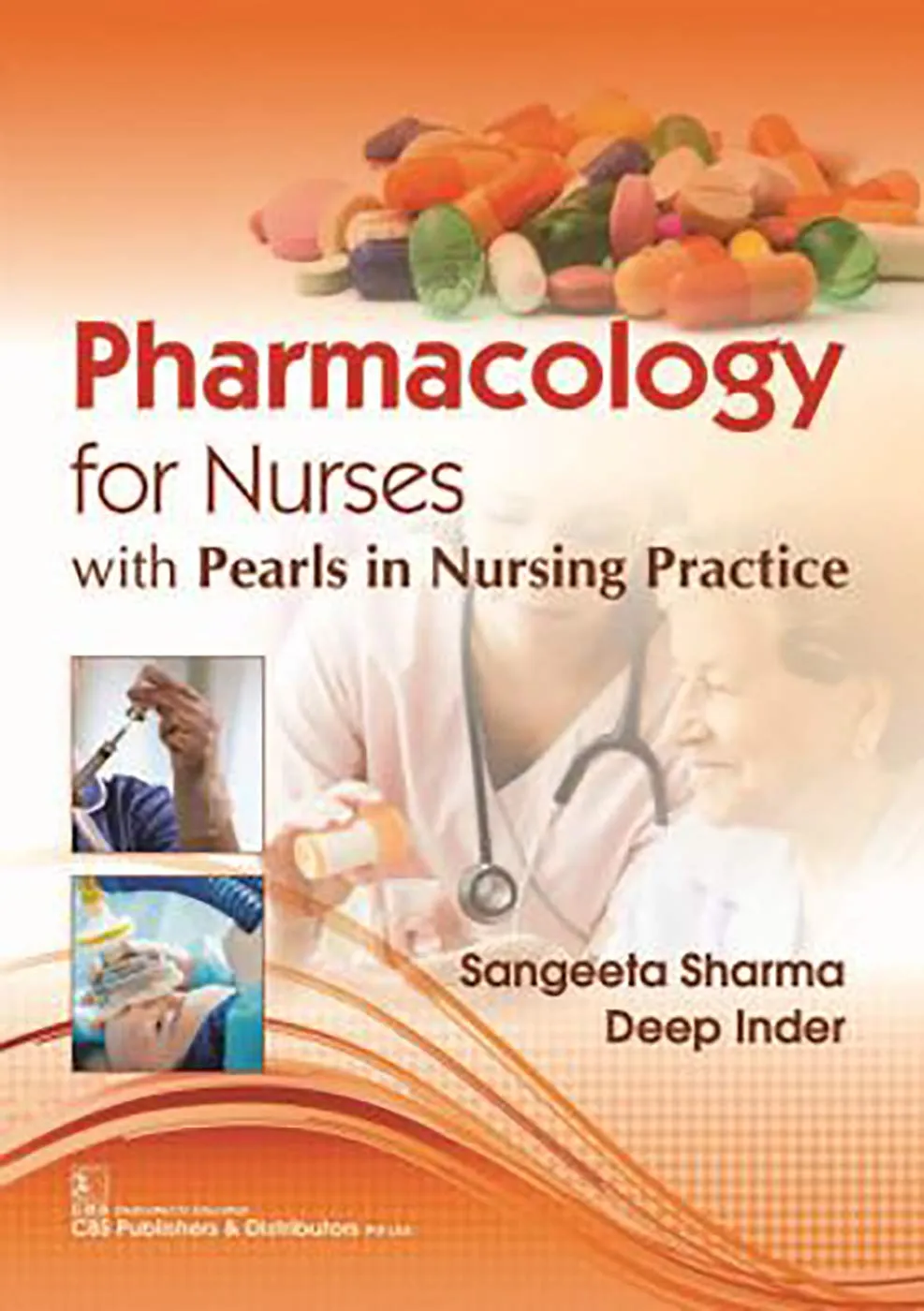 Pharmacology for Nurses with Pearls in Nursing Practice | Paperback
