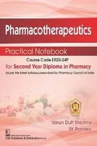 Pharmacotherapeutics Practical Notebook For Second Year Diploma In Pharmacy | Paperback