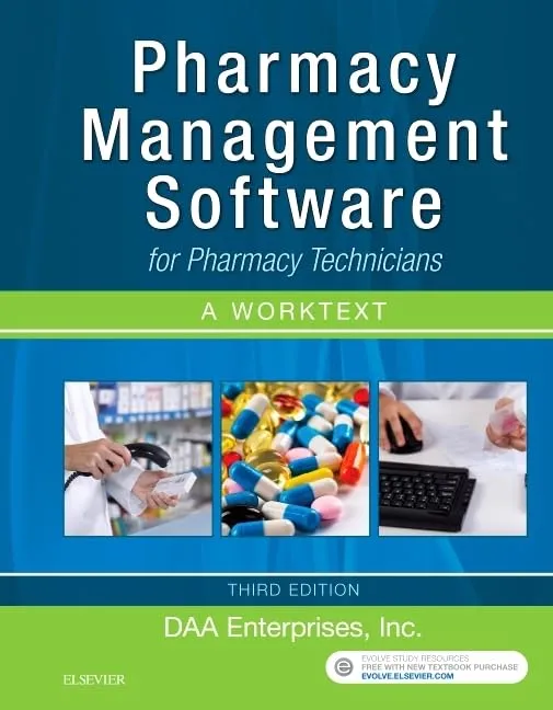 Pharmacy Management Software For Pharmacy Technicians A Worktext With Access Code Third Edition (Sb 2018)