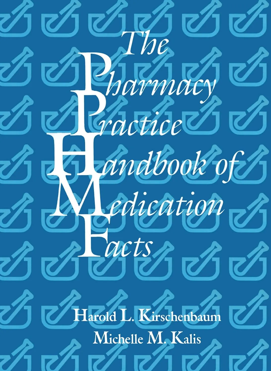 The Pharmacy Practice Handbook of Medication Facts | Paperback