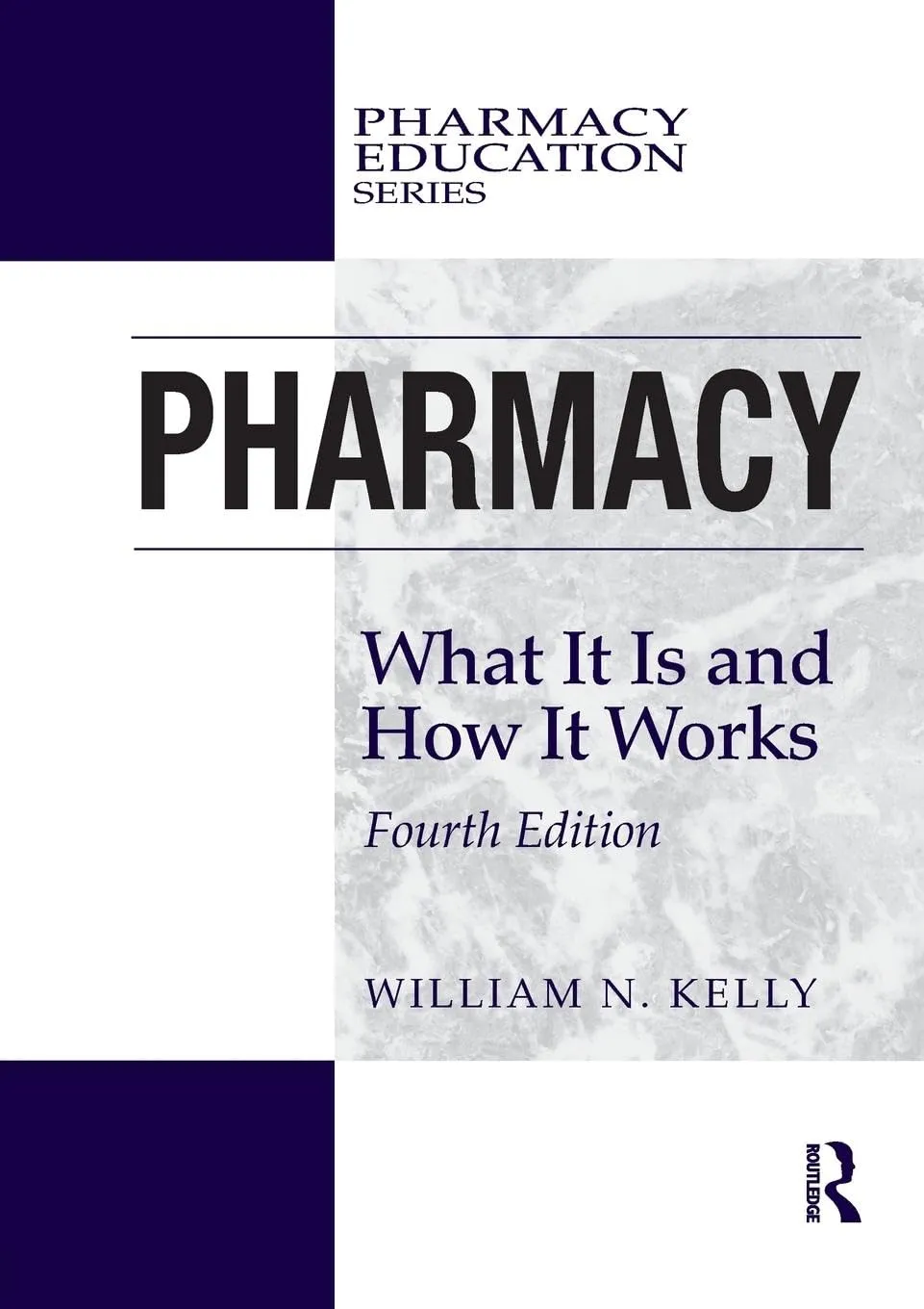 Pharmacy What it is and How it Works | 4th Edition | Paperback