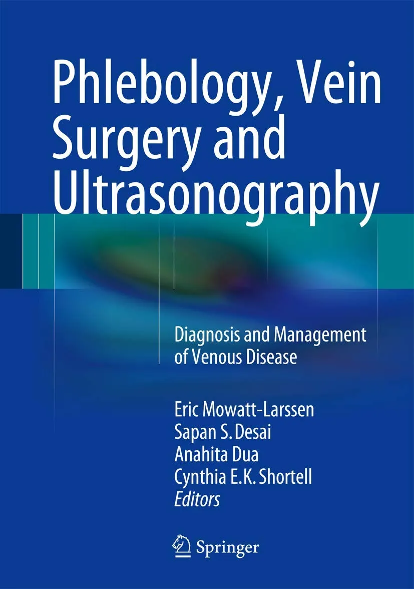 Phlebology | Vein Surgery and Ultrasonography Diagnosis and Management of Venous Disease | Hardcover
