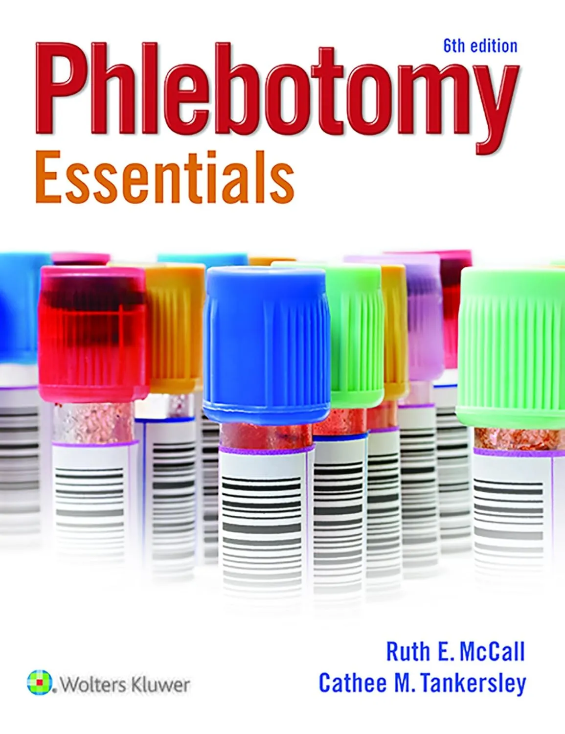 Phlebotomy Essentials | 6th Edition | Paperback