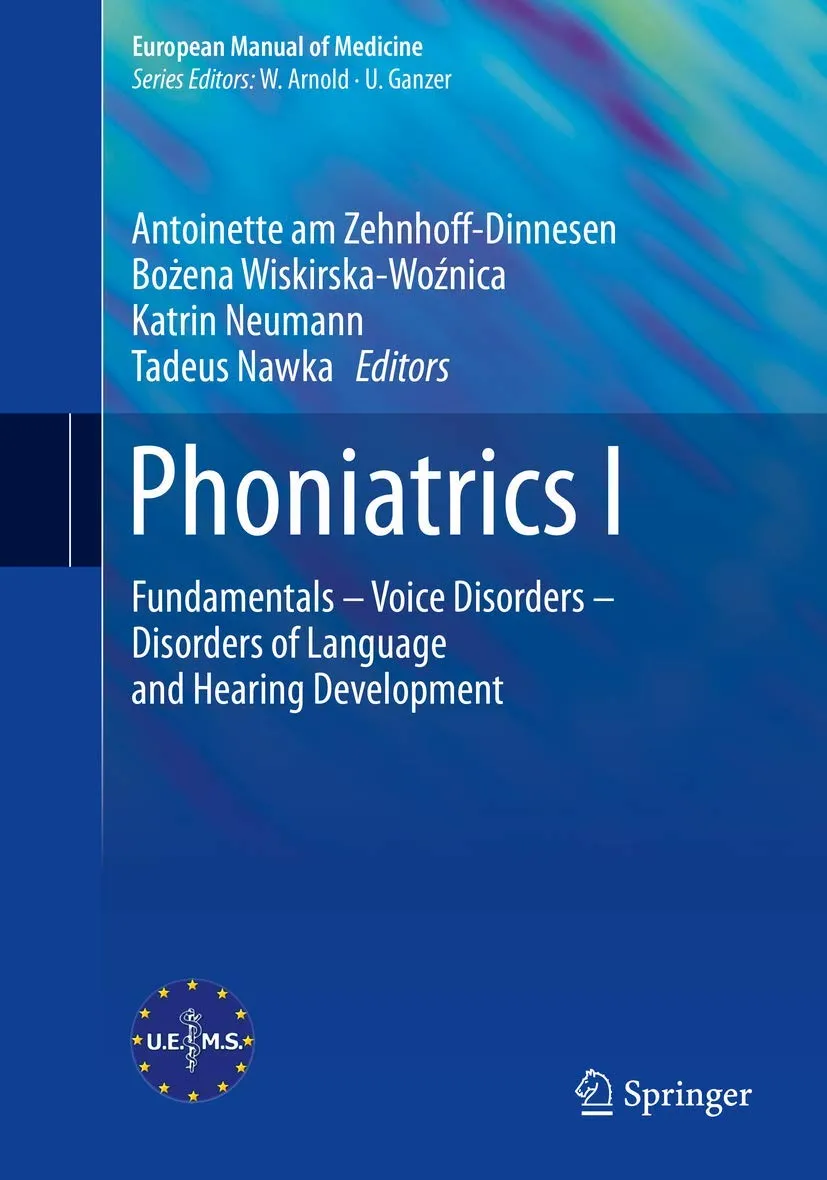 Phoniatrics I Fundamentals- Voice Disorders- Disorders of Language and Hearing Development | Paperback