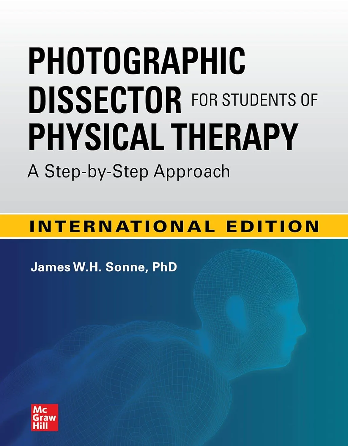 Photographic Dissector For Students Of Physical Therapy A Step By Step Approach (Ie) | Paperback