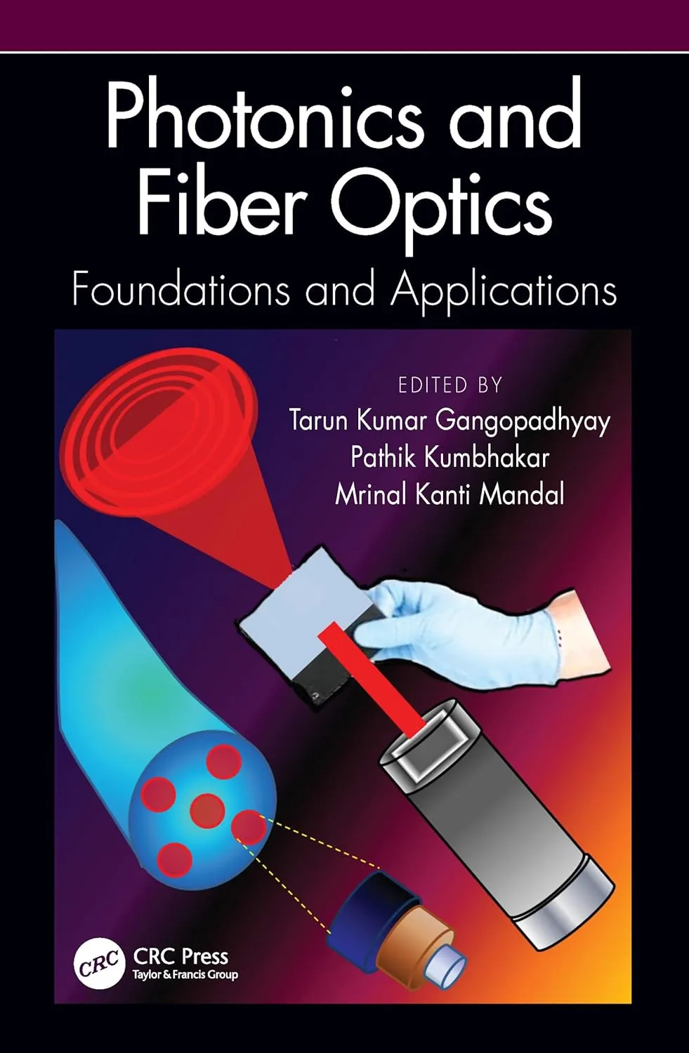 Photonics and Fiber Optics Foundations and Applications | Hardcover