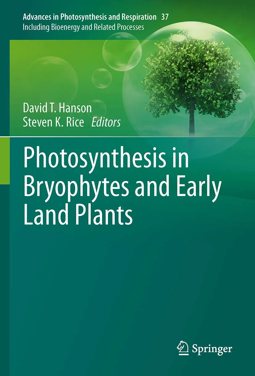 Photosynthesis in Bryophytes and Early Land Plants | Hardcover