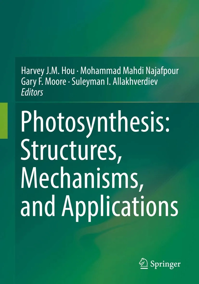 Photosynthesis Structures | Mechanisms | and Applications | Hardcover