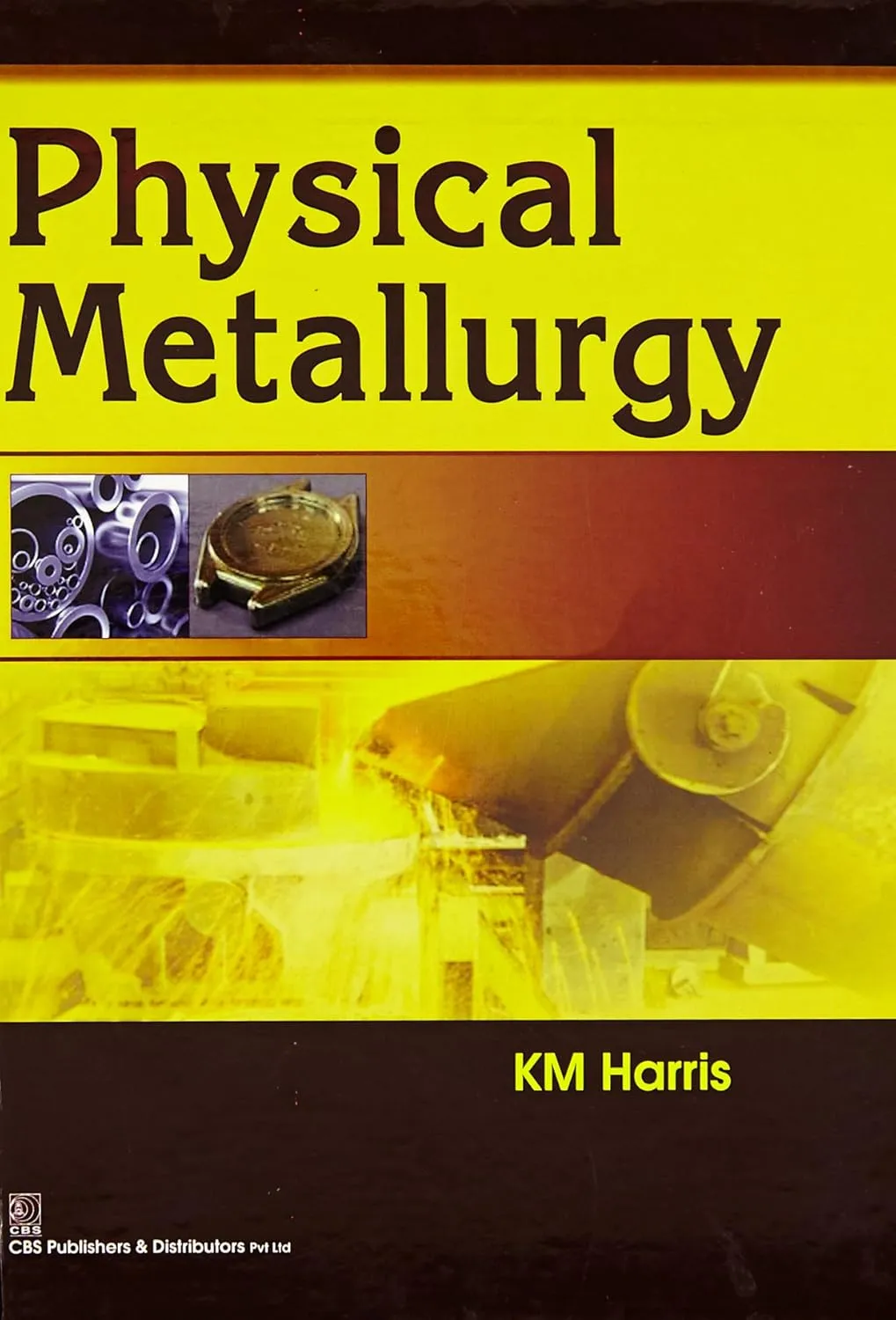 Physical Metallurgy | Hardcover
