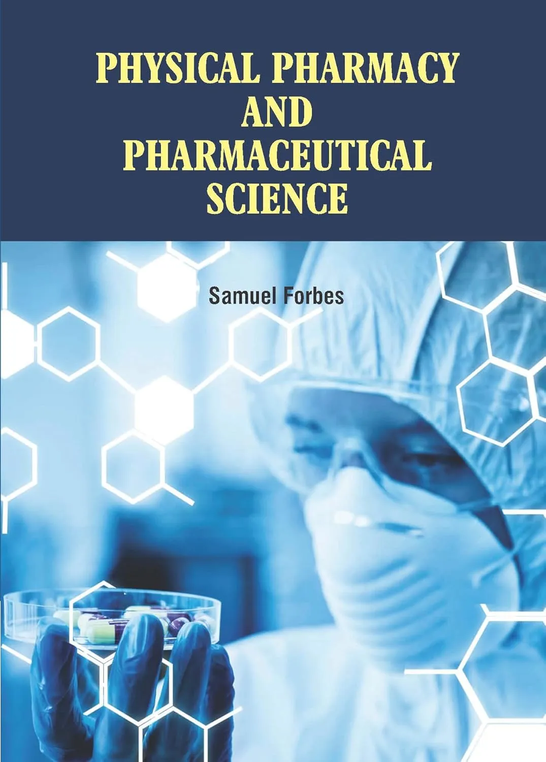 Physical Pharmacy And Pharmaceutical Science | Hardcover