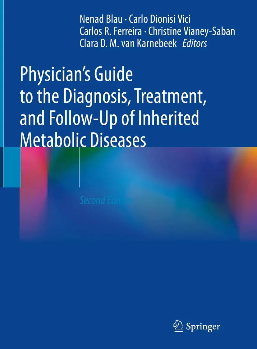 Physicians Guide To The Diagnosis Treatment And Follow Up Of Inherited Metabolic Diseases 2nd Edition | Hardcover