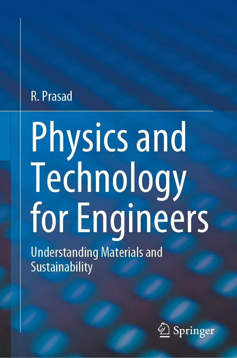 Physics And Technology For Engineers Understanding Materials And Sustainability | Hardcover