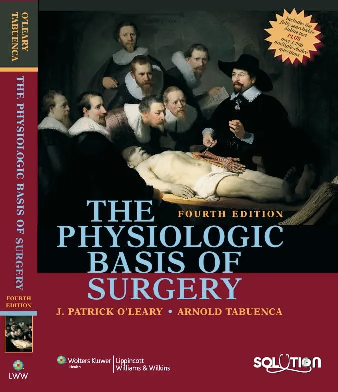 The Physiologic Basis of Surgery | 4th Edition | Hardcover