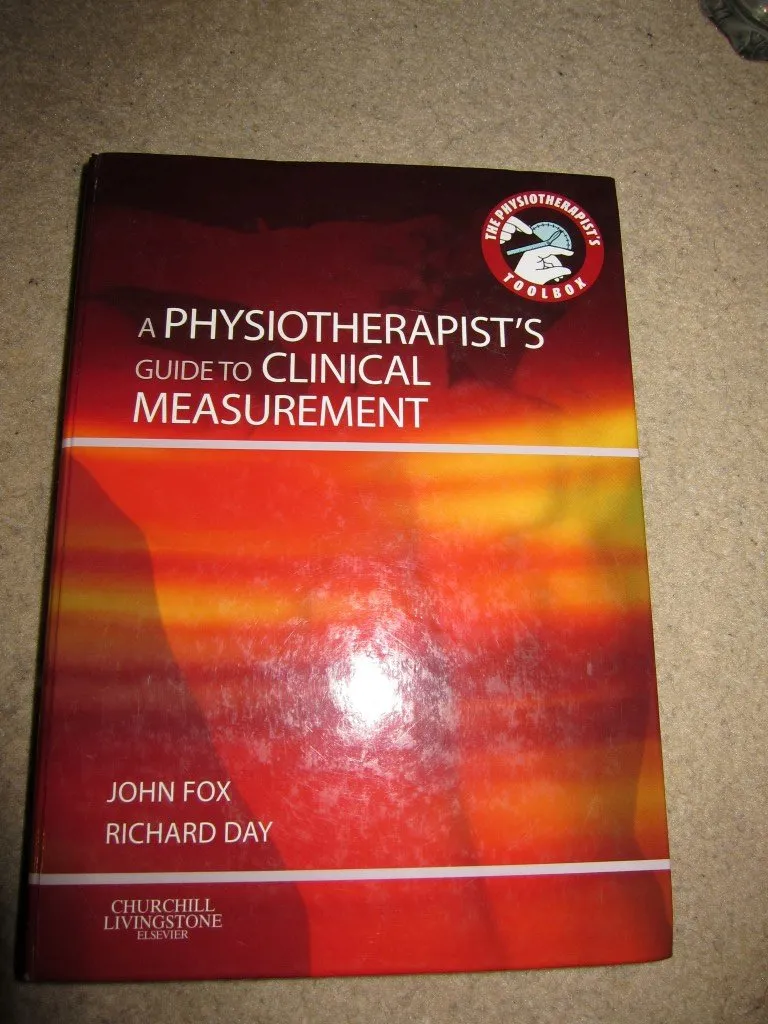 A Physiotherapist's Guide to Clinical Measurement | Hardcover