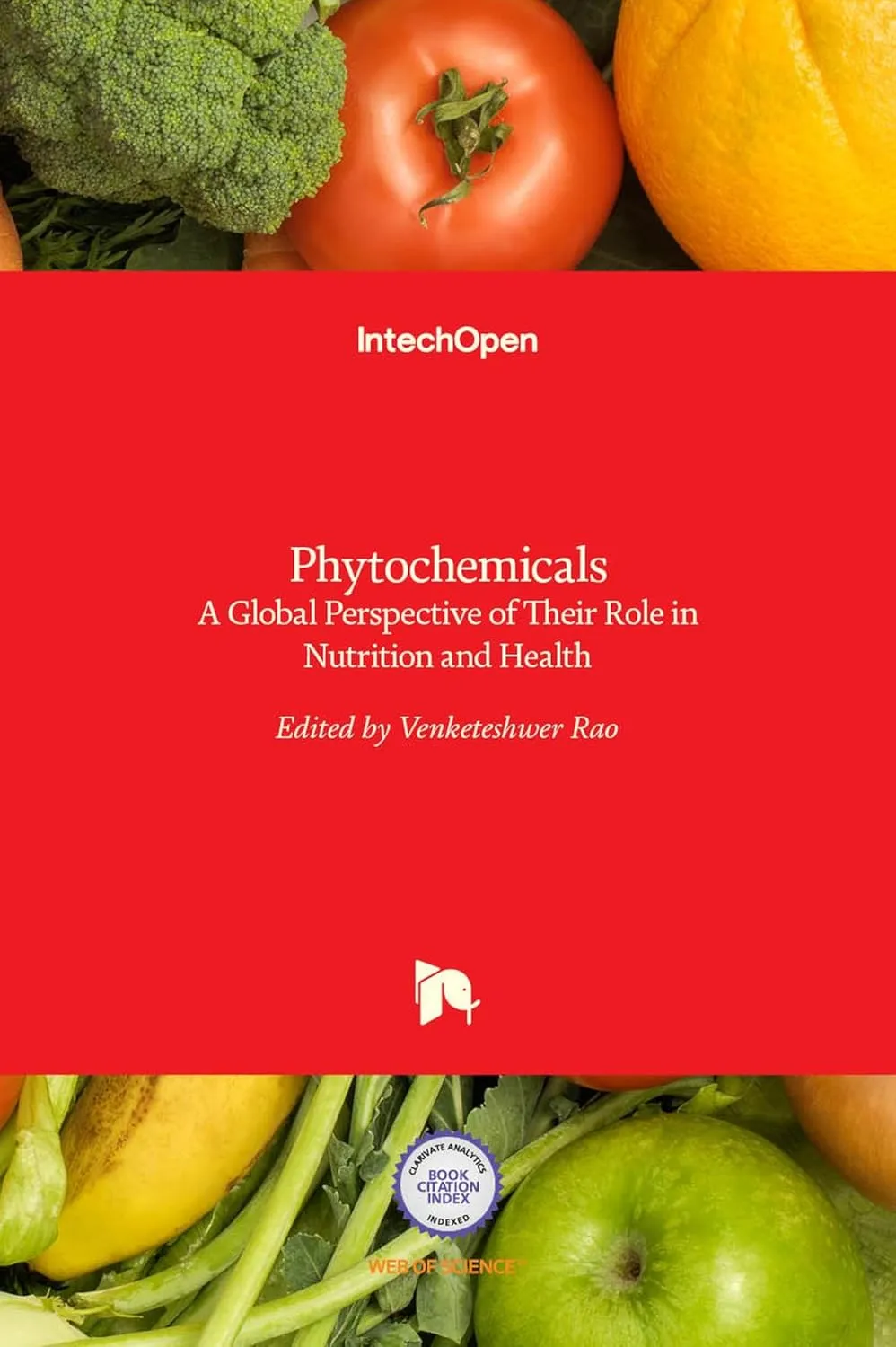 Phytochemicals A Global Perspective of Their Role In Nutrition and Helth | Hardcover