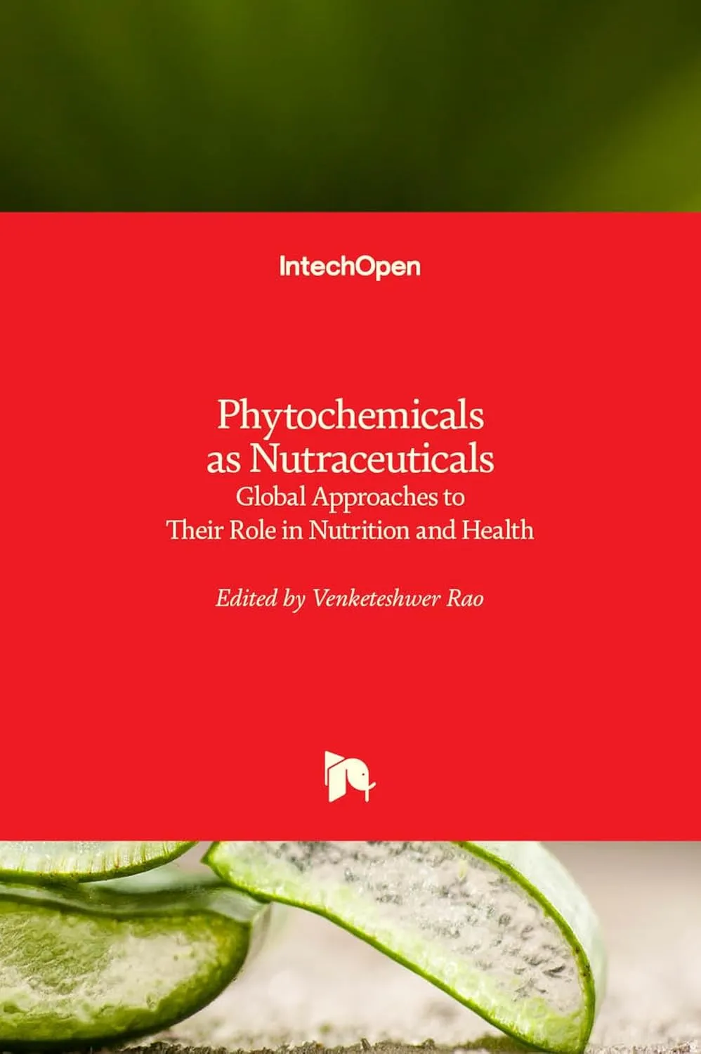 Phytochemicals As Nutraceuticals Global Approaches to Their Role In Nutrition and Health | Hardcover