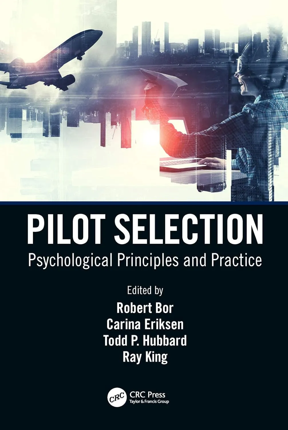 Pilot Selection Psychological Principles and Practice | Hardcover