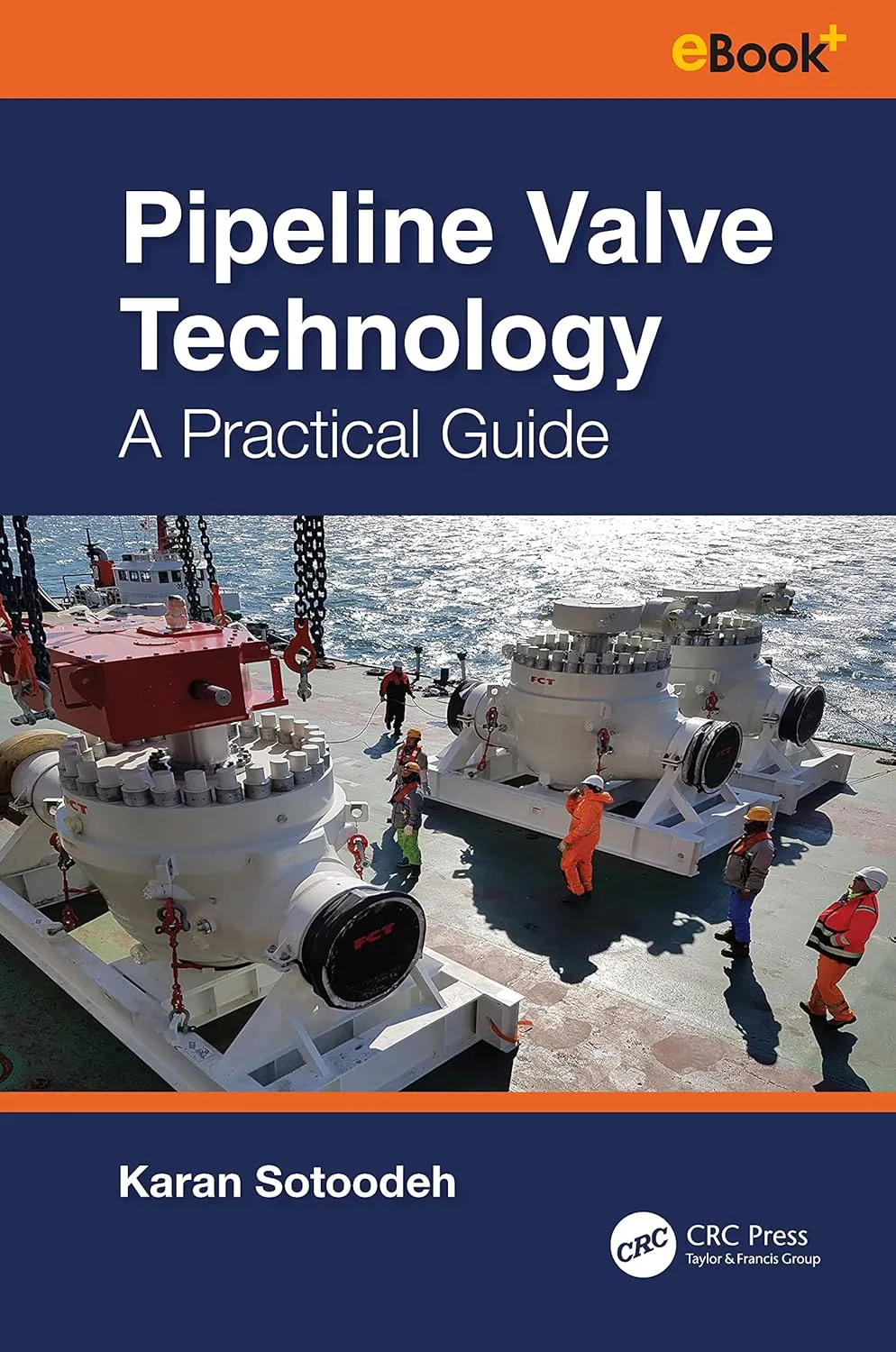 Pipeline Valve Technology A Practical Guide | Hardcover