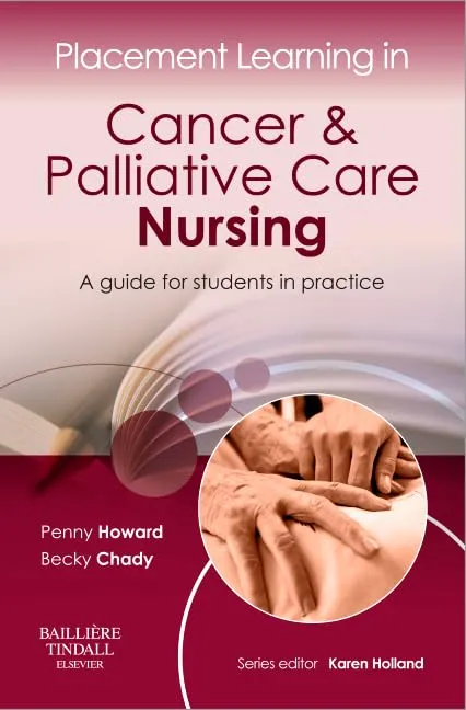 Placement Learning In Cancer and Palliative Care Nursing A Guide For Students In Practice | Paperback