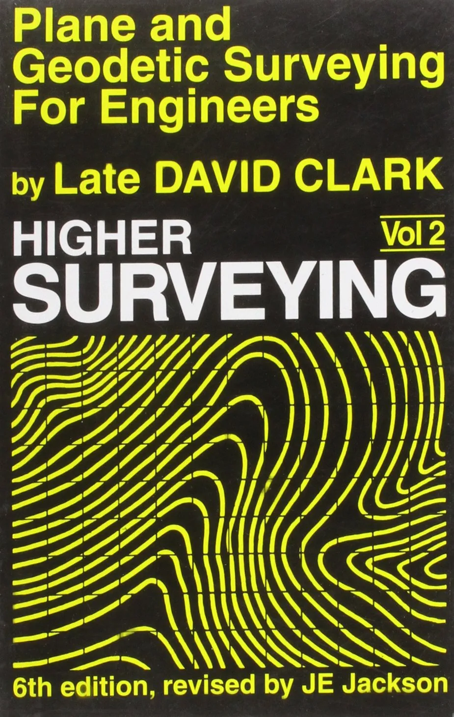 Plane and Geodetic Surveying For Engineers | Volume 2- Higher Surveying | 6th Edition