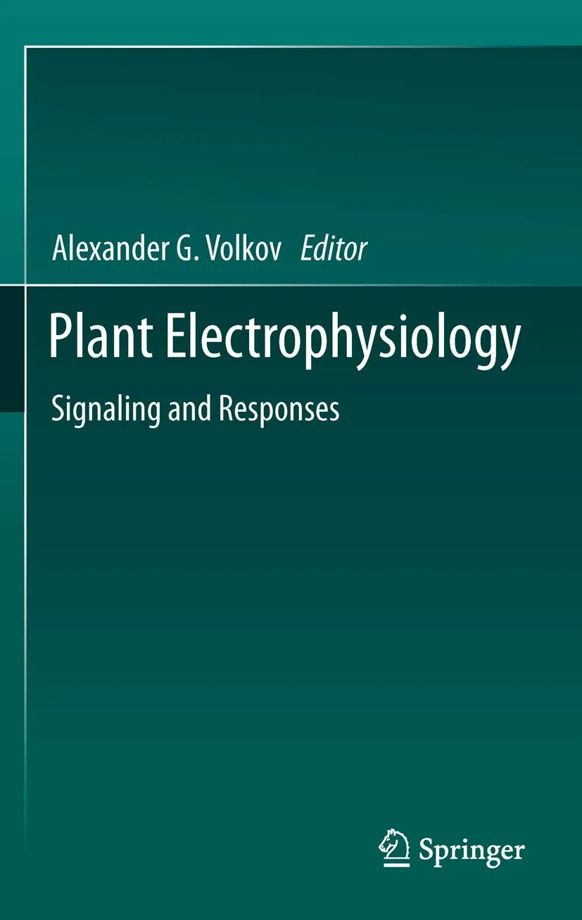 Plant Electrophysiology Signaling and Responses | Hardcover