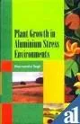 Plant Growth in Aluminium Stress Environments | Hardcover