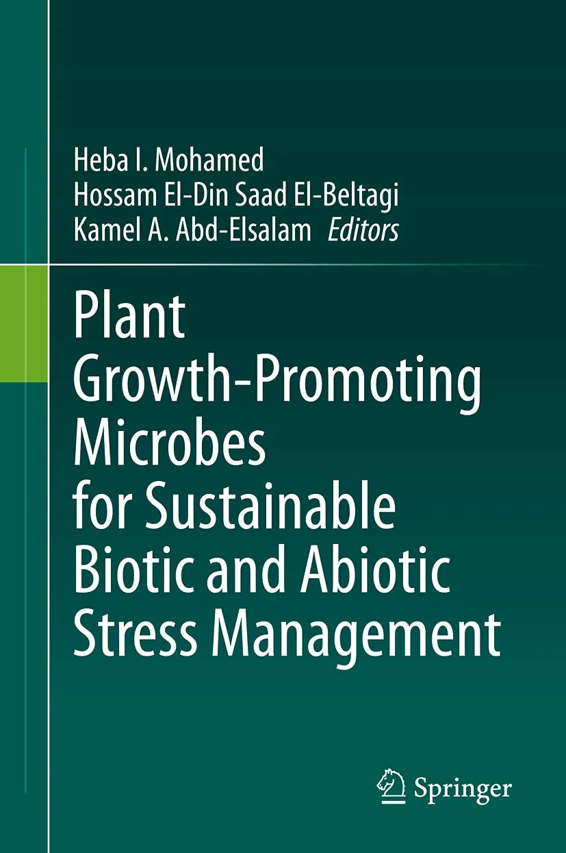 Plant Growth Promoting Microbes For Sustainable Biotic and Abiotic Stress Management | Hardcover