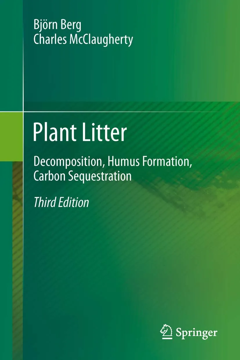 Plant Litter Decomposition | Humus Formation | Carbon Sequestration | Third Edition | Hardcover