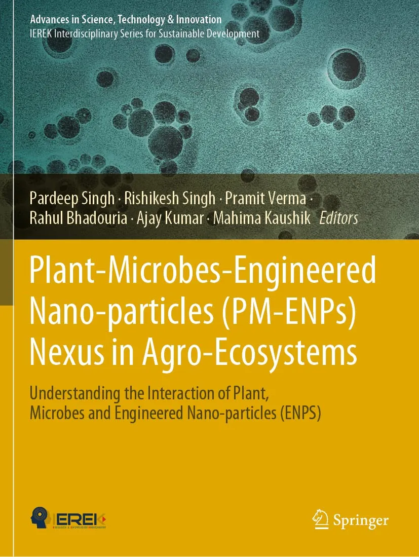 Plant Microbes Engineered Nano Particles Nexus In Agro Ecosystems | Paperback
