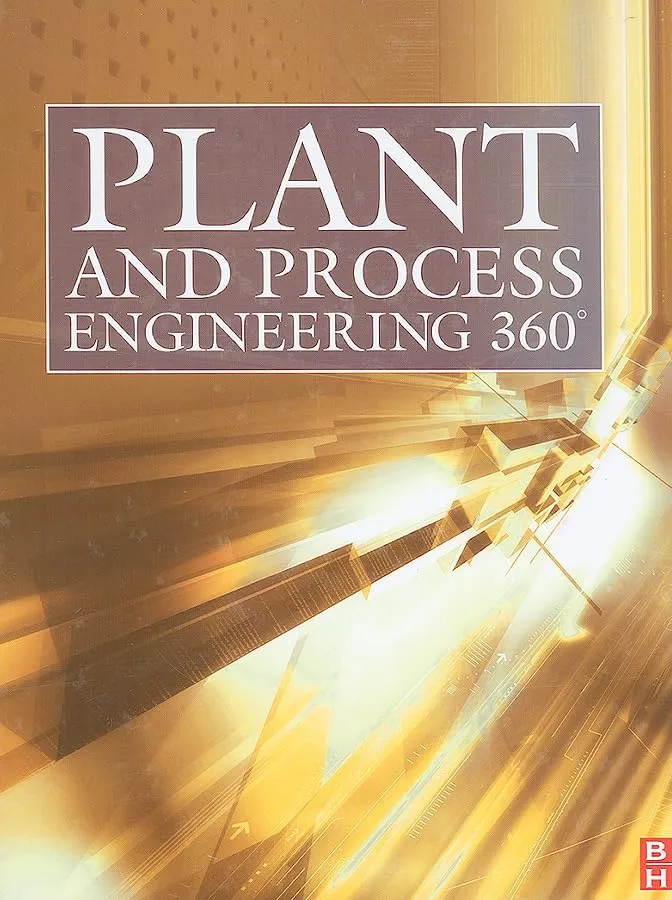 Plant and Process Engineering 360? | Hardcover