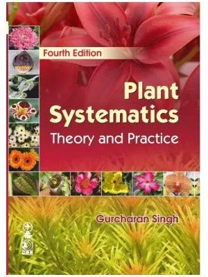 Plant Systematics Theory and Practice | 4th Edition | Paperback