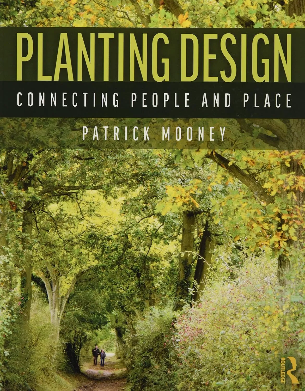 Planting Design Connecting People and Place | Paperback